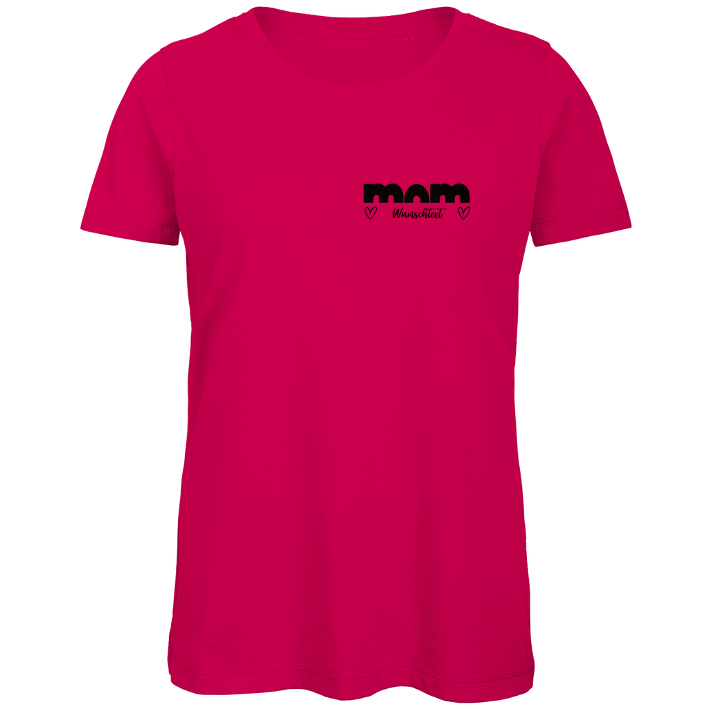 Damen T-Shirt „mom True“ aus Bio-Baumwolle in Pink – personalisierbarer, moderner Print für stilbewusste Mamas